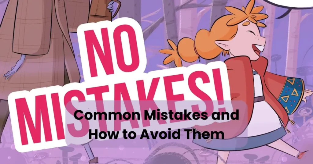 Common Mistakes and How to Avoid Them