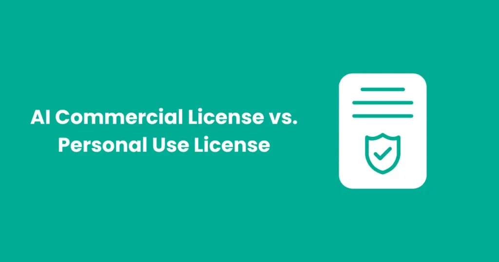 AI Commercial License vs. Personal Use License