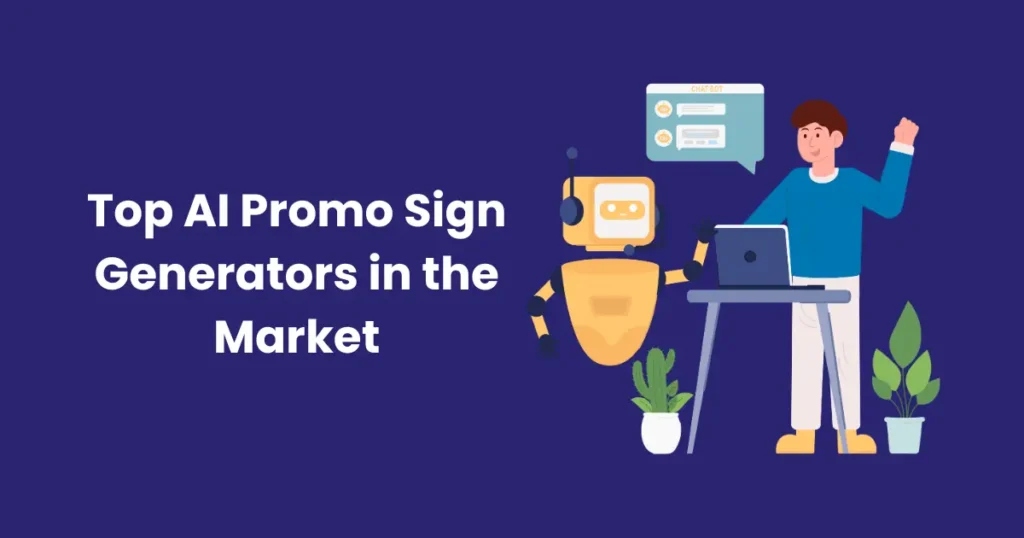 Top AI Promo Sign Generators in the Market