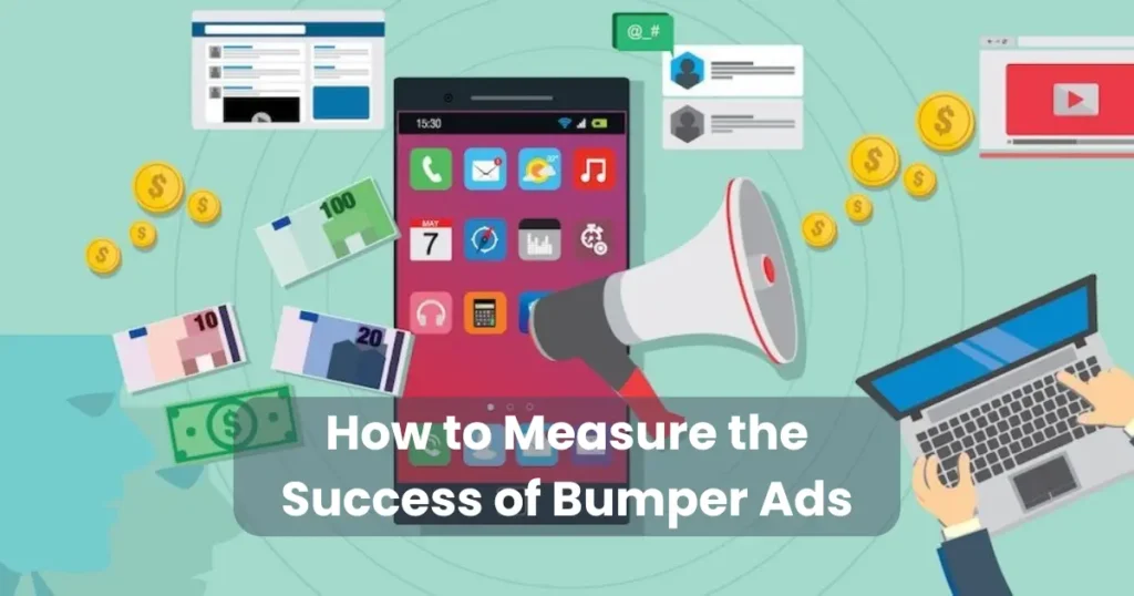 How to Measure the Success of Bumper Ads