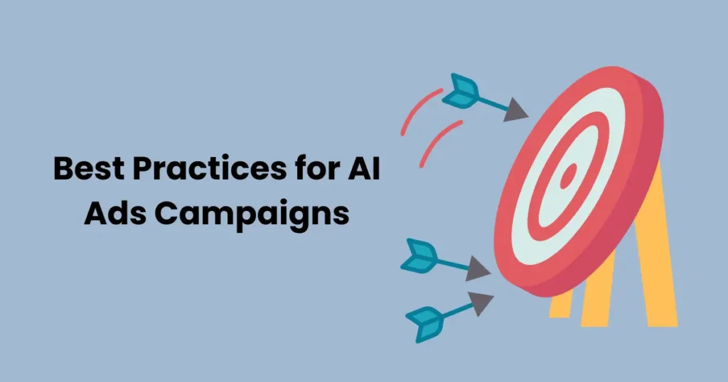 Best Practices for AI Ads Campaigns