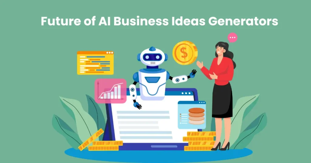 Future of AI Business Ideas Generators