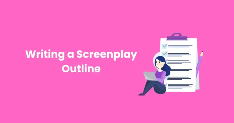 Writing a Screenplay Outline