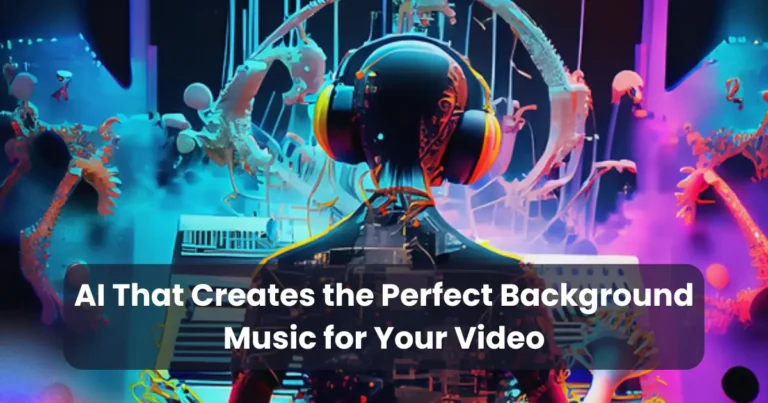 AI That Creates the Perfect Background Music for Your Video