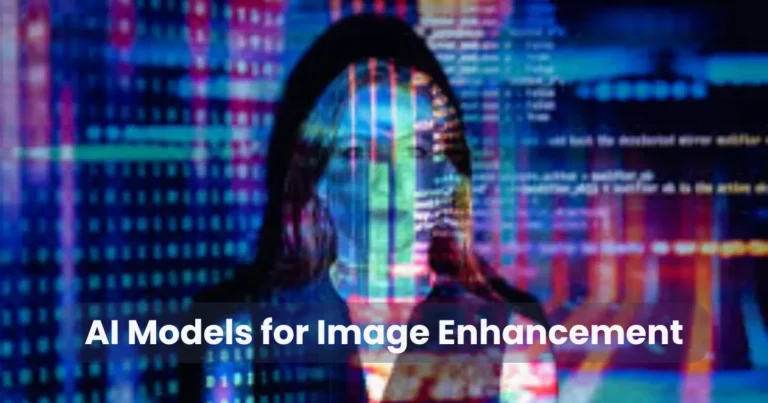 AI Models for Image Enhancement