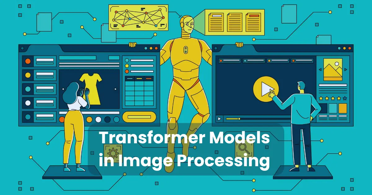 Transformer Models in Image Processing