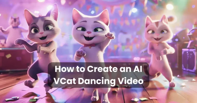 How to Create an AI VCat Dancing Video