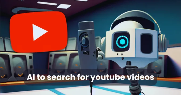 AI To Search For Youtube Videos