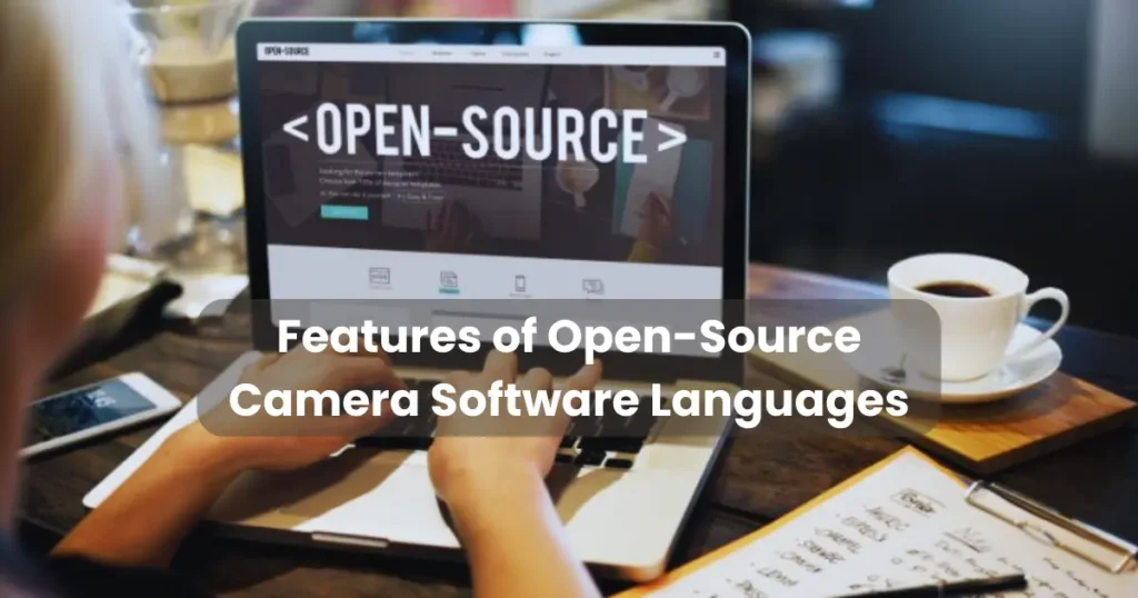 Features of Open-Source Camera Software Languages