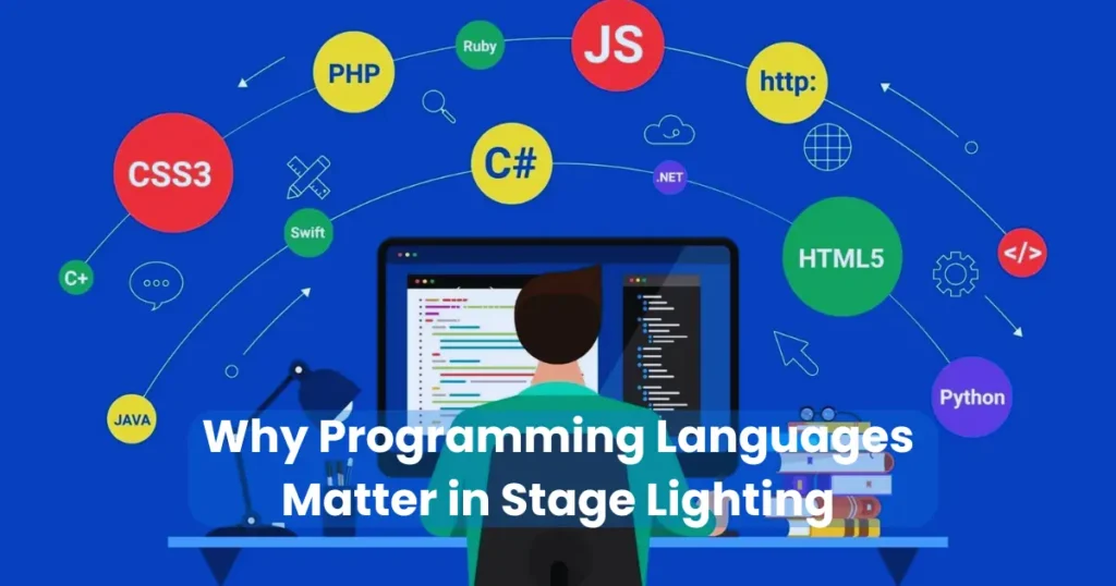 Why Programming Languages Matter in Stage Lighting