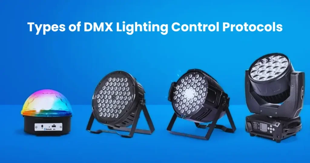 Types of DMX Lighting Control Protocols