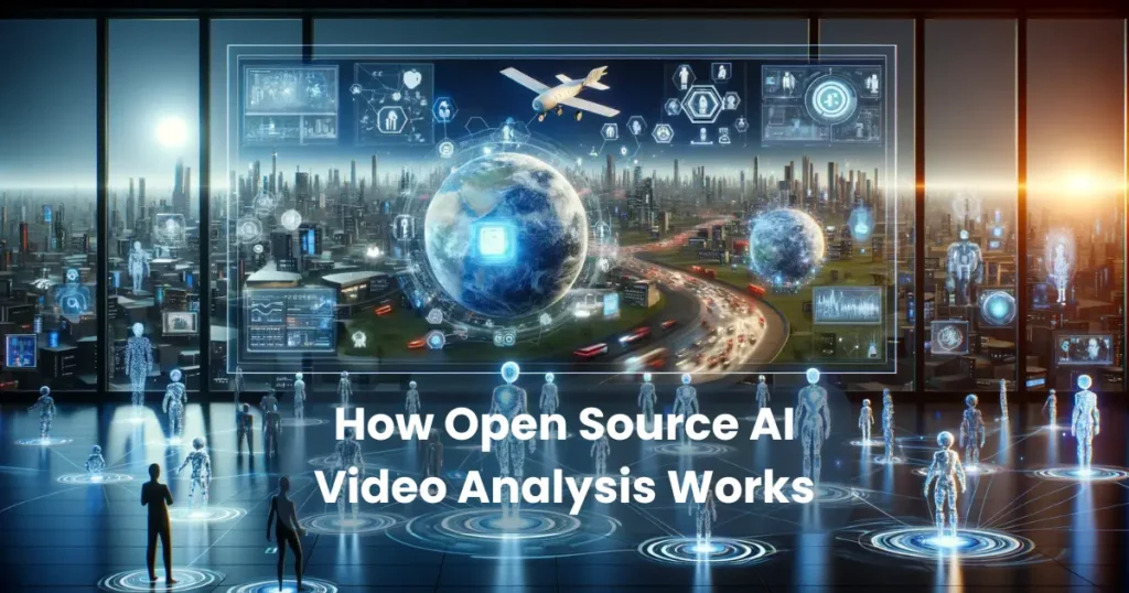 How Open Source AI Video Analysis Works