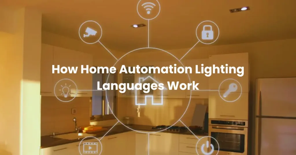 How Home Automation Lighting Languages Work