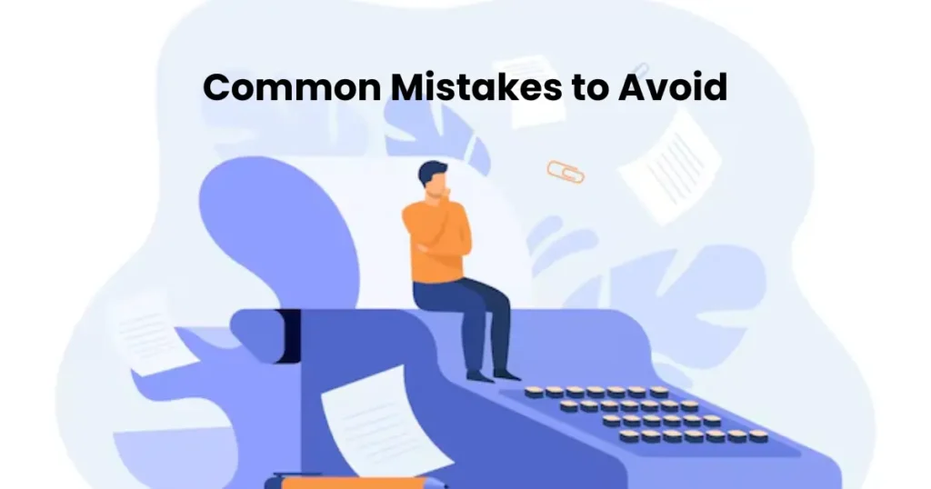 Common Mistakes to Avoid