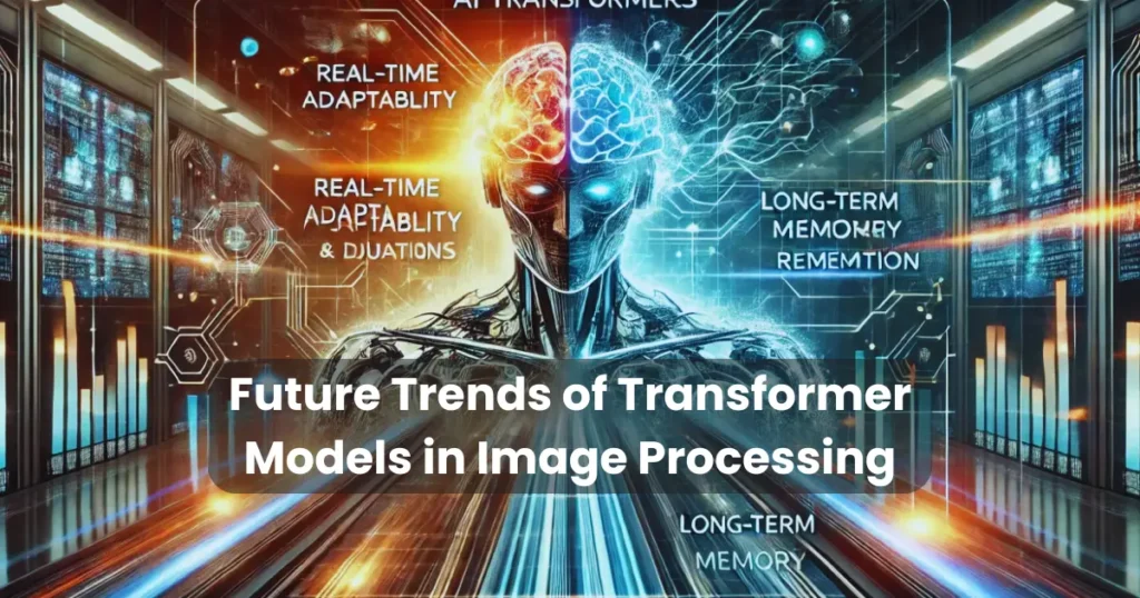 Future Trends of Transformer Models in Image Processing