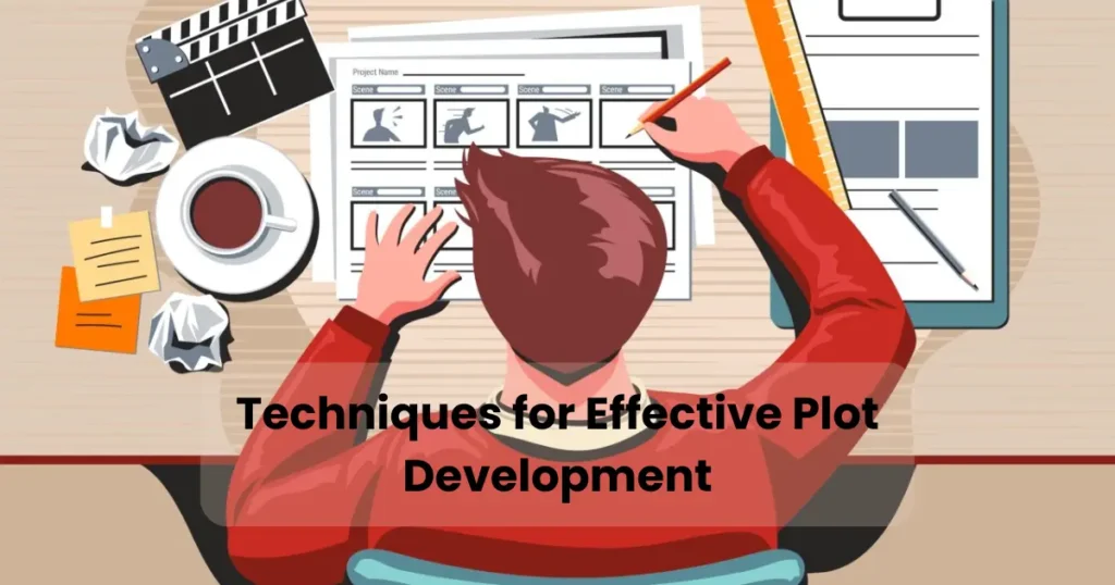 Techniques for Effective Plot Development