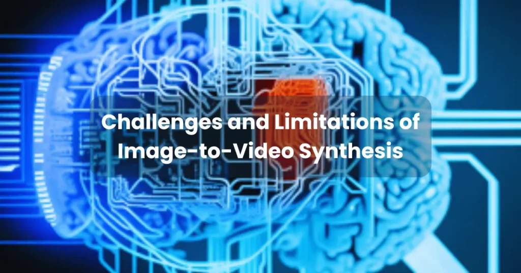 Challenges and Limitations of Image-to-Video Synthesis