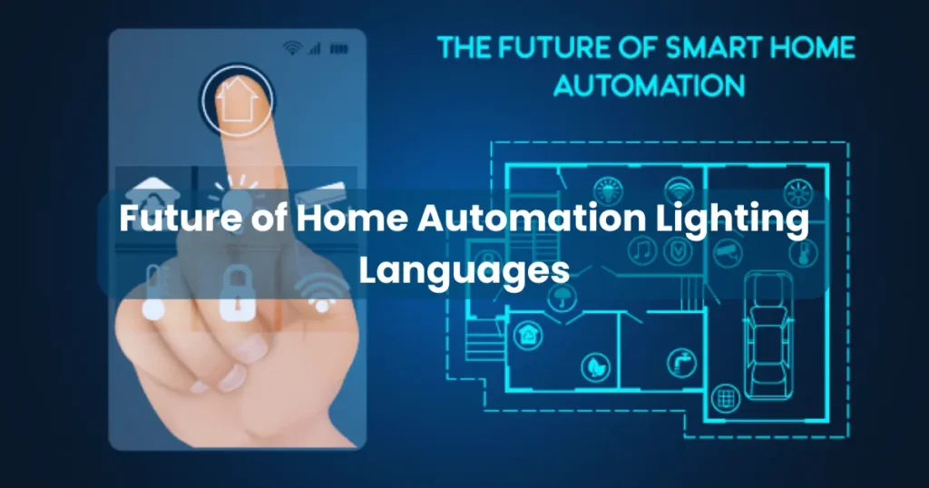 Future of Home Automation Lighting Languages