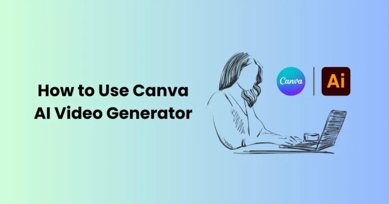 How to Use Canva AI Video Generator