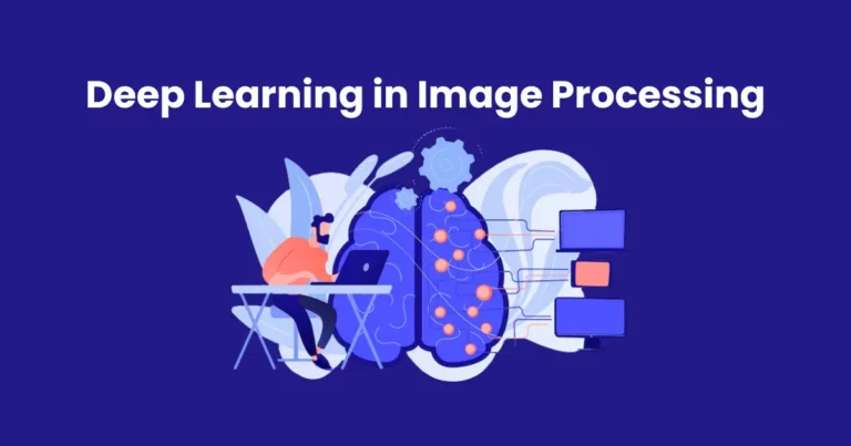 Deep Learning in Image Processing