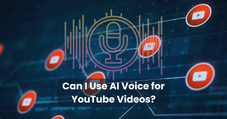 Can I Use AI Voice for YouTube Videos?