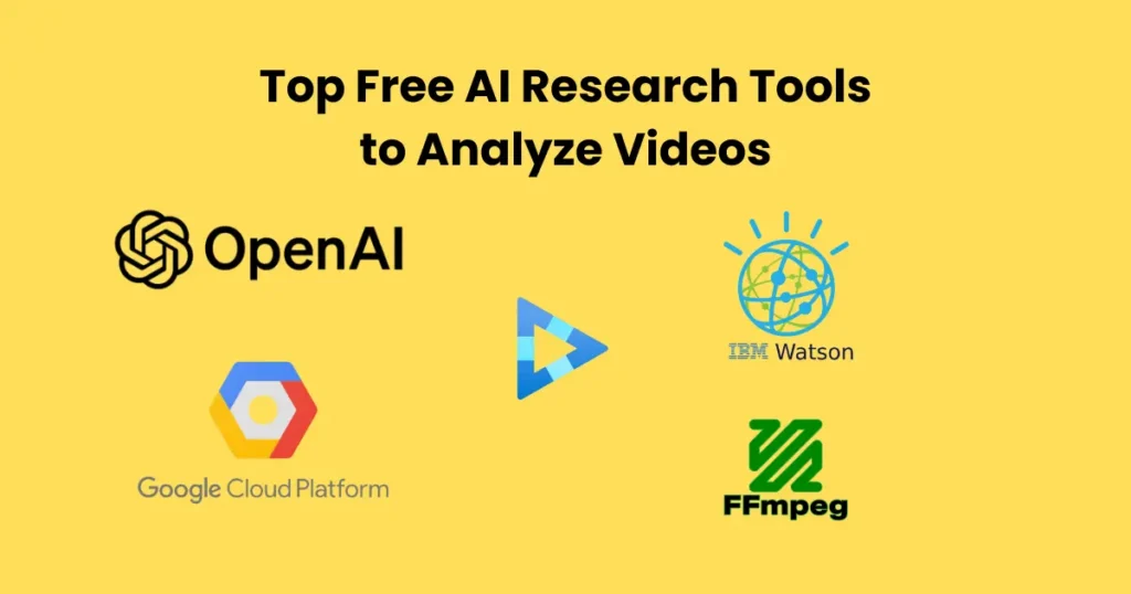 Top Free AI Research Tools to Analyze Videos