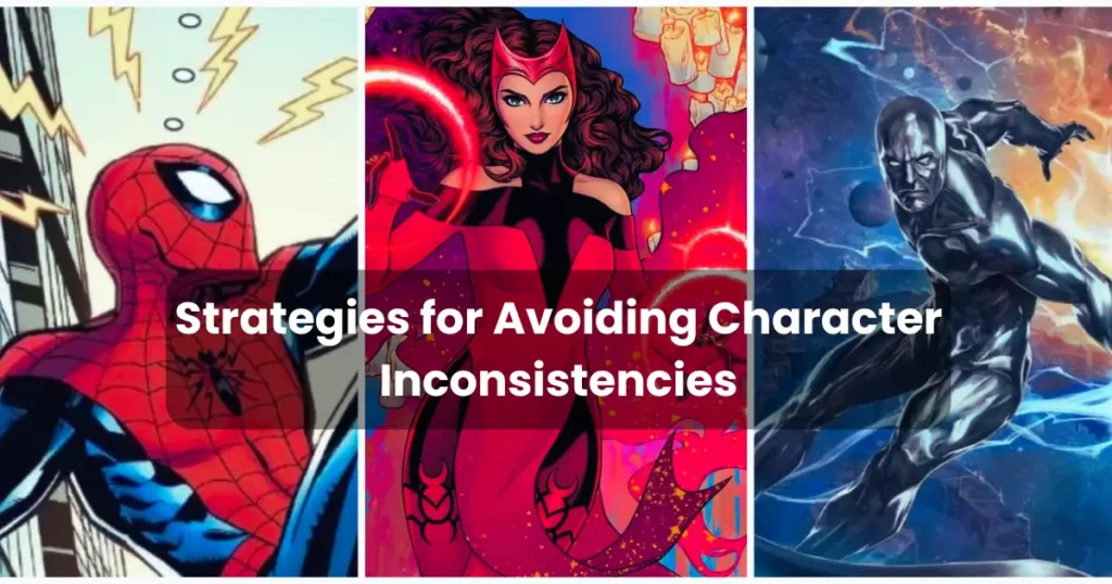 Strategies for Avoiding Character Inconsistencies