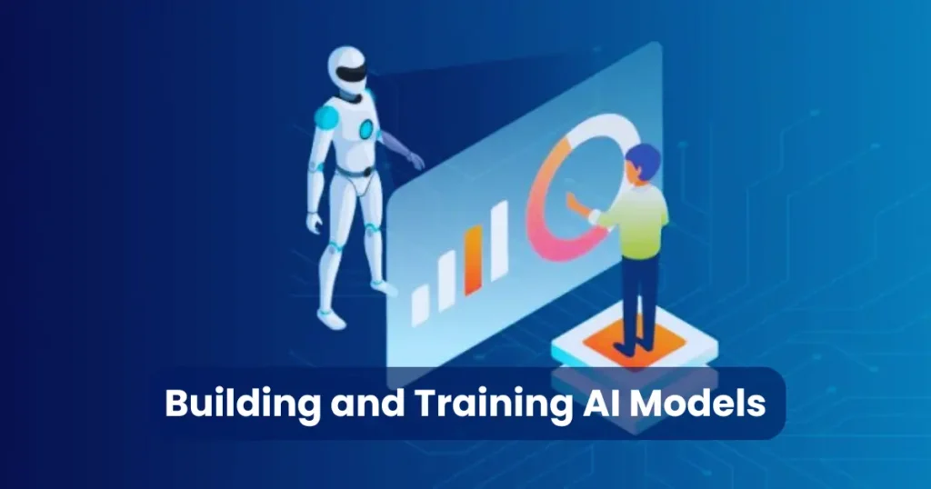 Building and Training AI Models