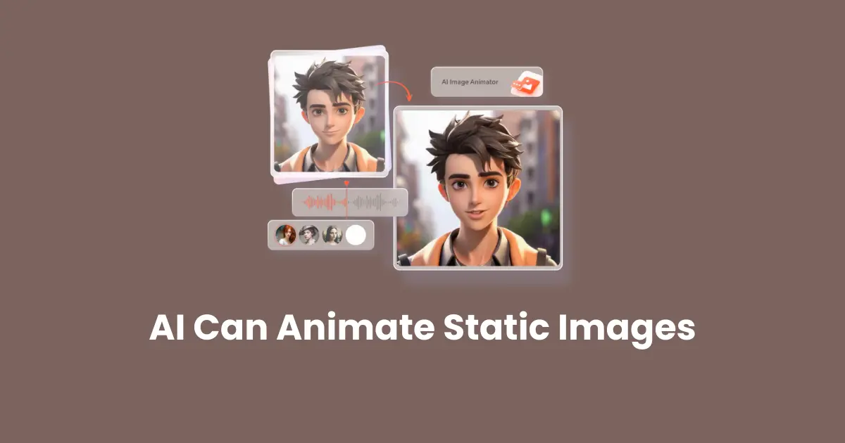 AI Can Animate Static Images