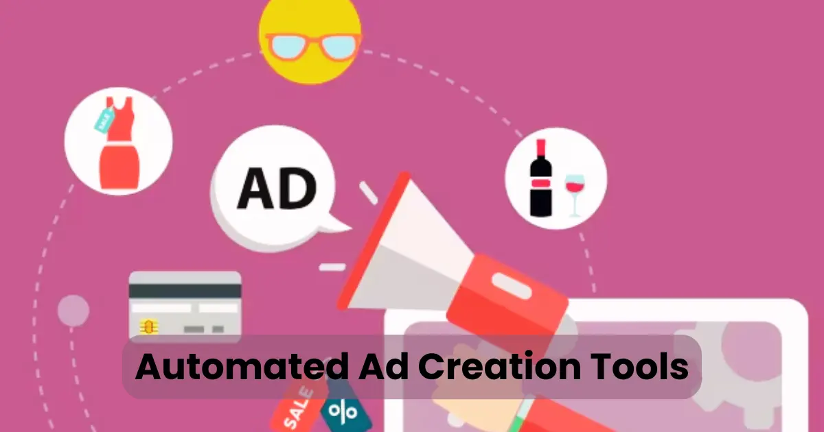 Automated Ad Creation Tools