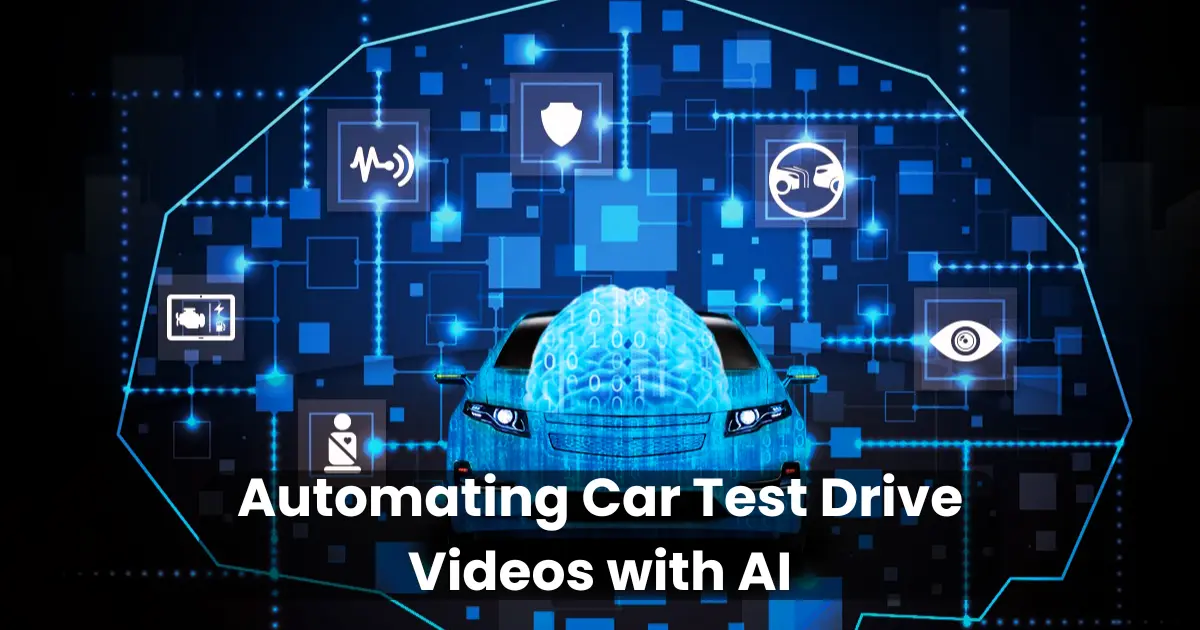 Automating Car Test Drive Videos with AI