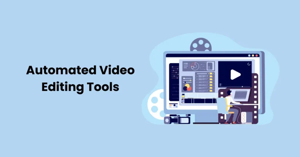 Automated Video Editing Tools