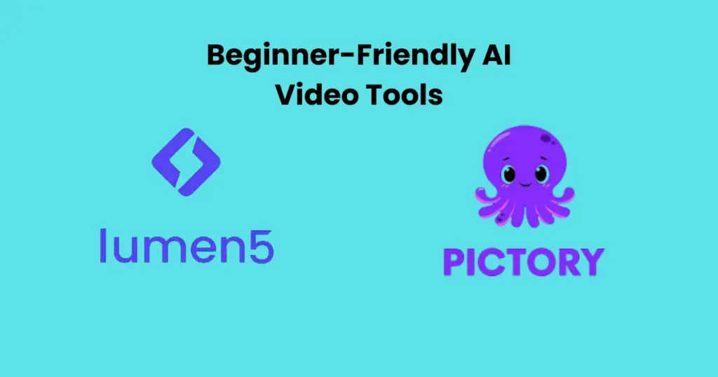 Beginner-Friendly AI Video Tools