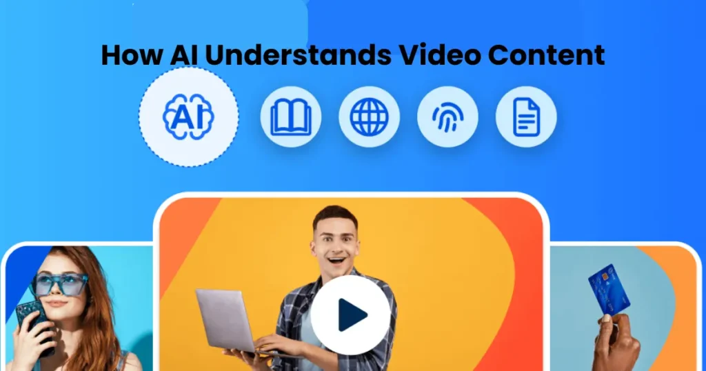 How AI Understands Video Content