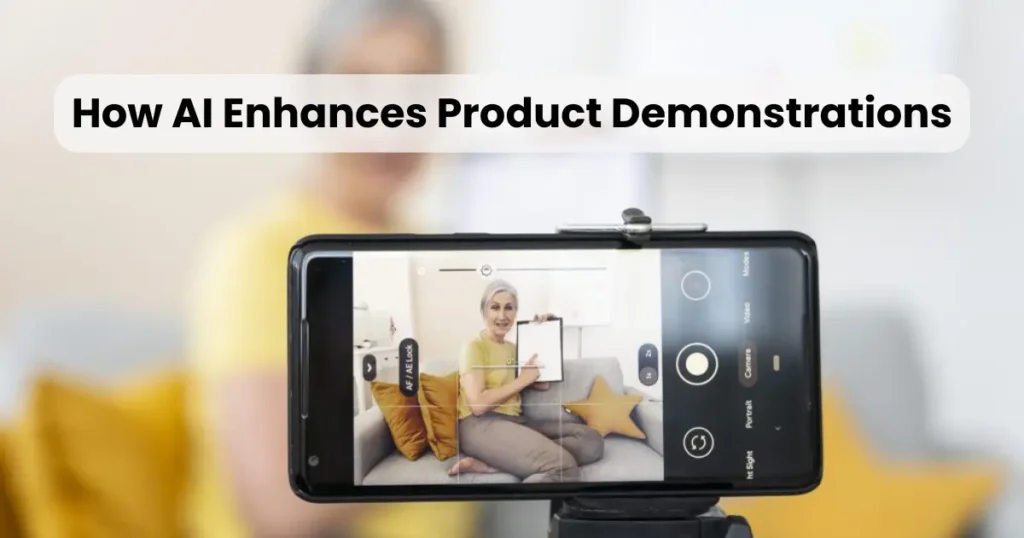 How AI Enhances Product Demonstrations