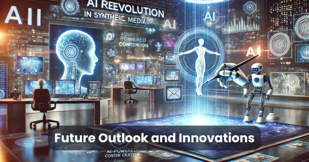 Future Outlook and Innovations