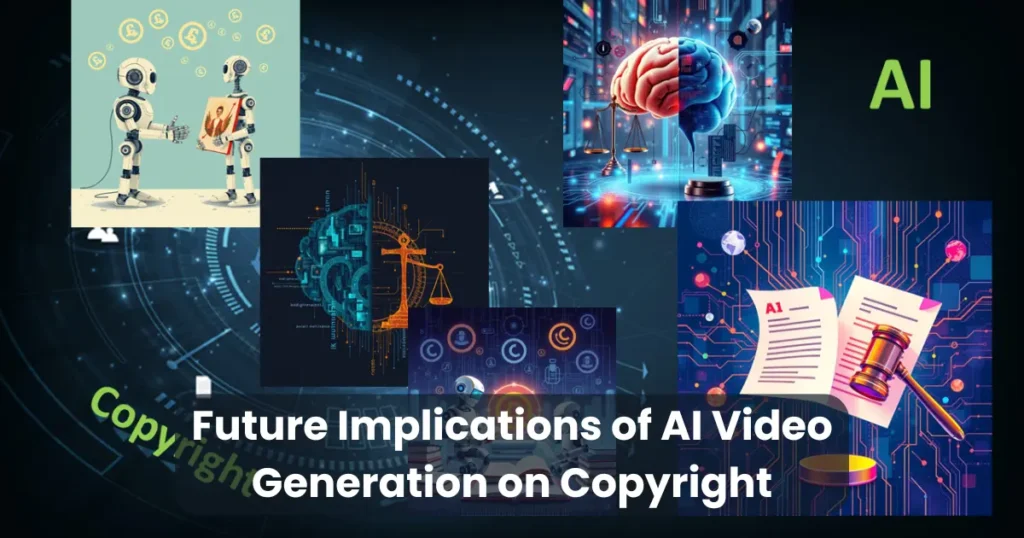 Future Implications of AI Video Generation on Copyright
