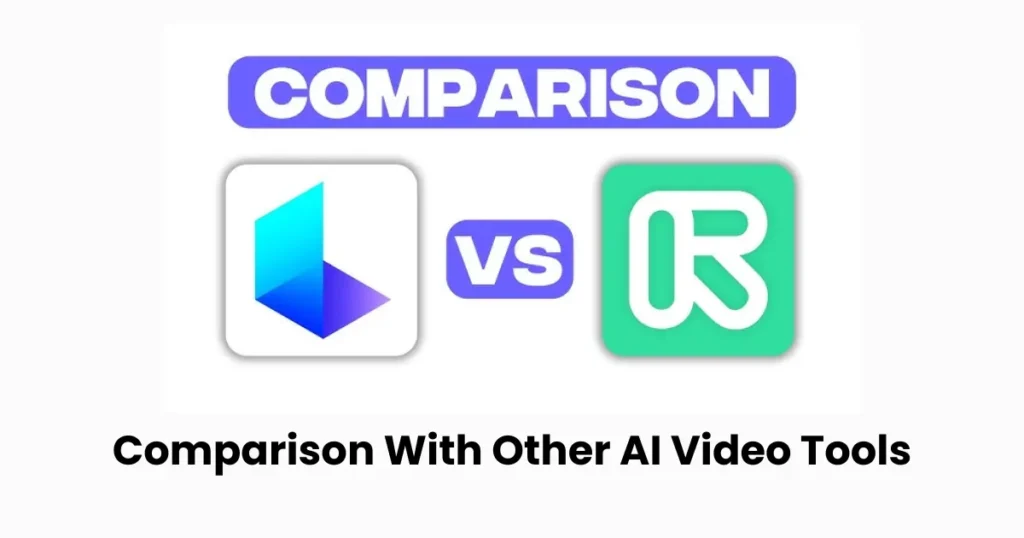 Comparison With Other AI Video Tools