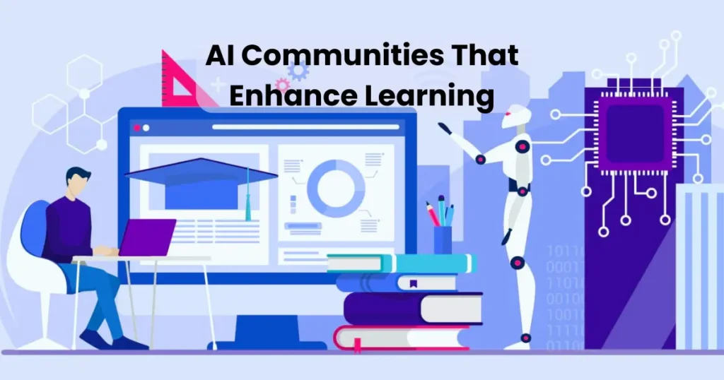 AI Communities That Enhance Learning