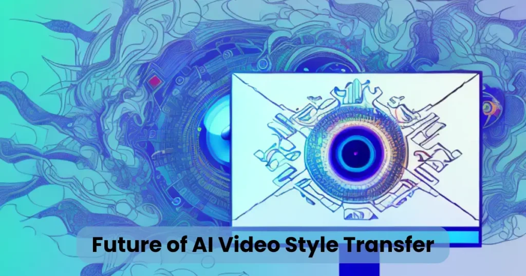 Future of AI Video Style Transfer
