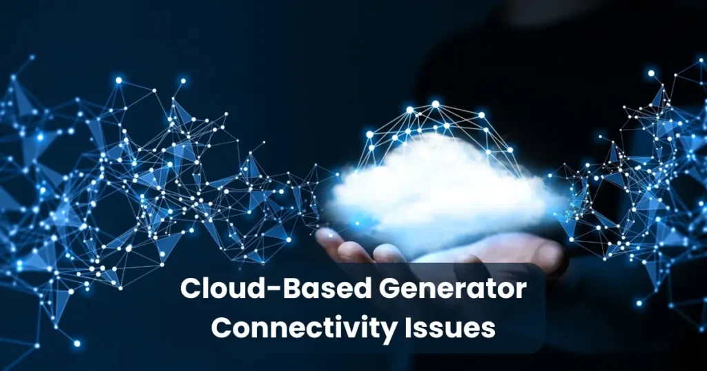 Cloud-Based Generator Connectivity Issues