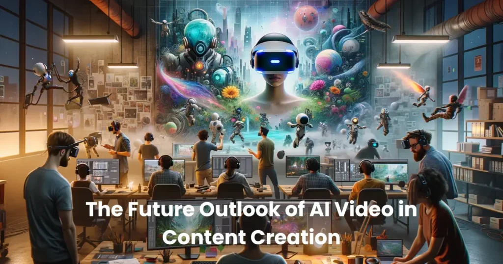 The Future Outlook of AI Video in Content Creation