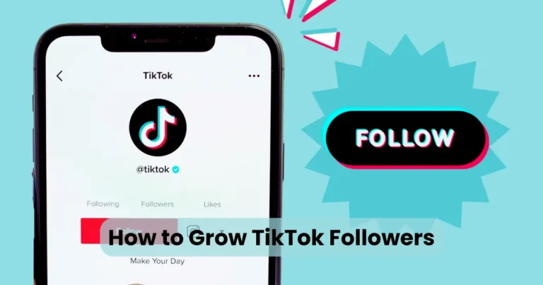 How to Grow TikTok Followers