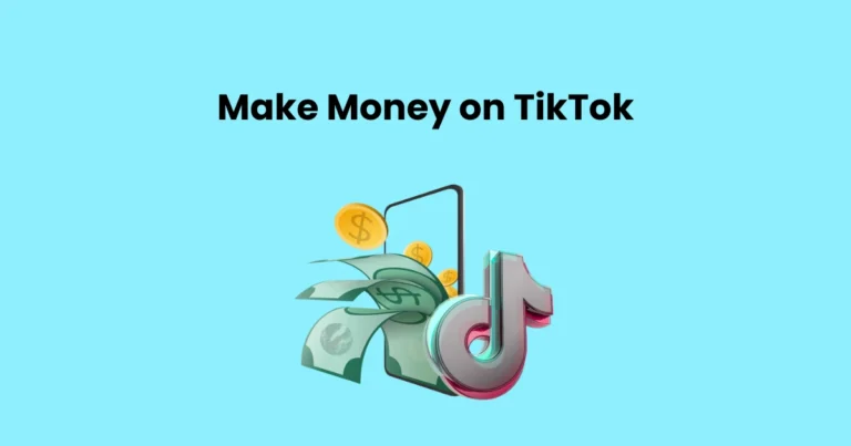 Make Money on TikTok