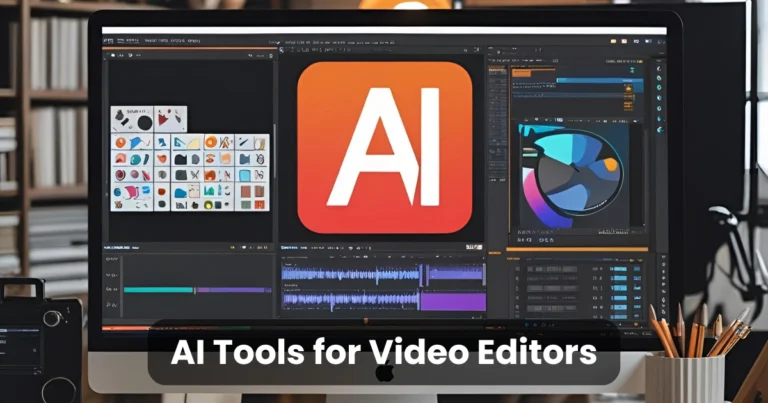 AI Tools for Video Editors