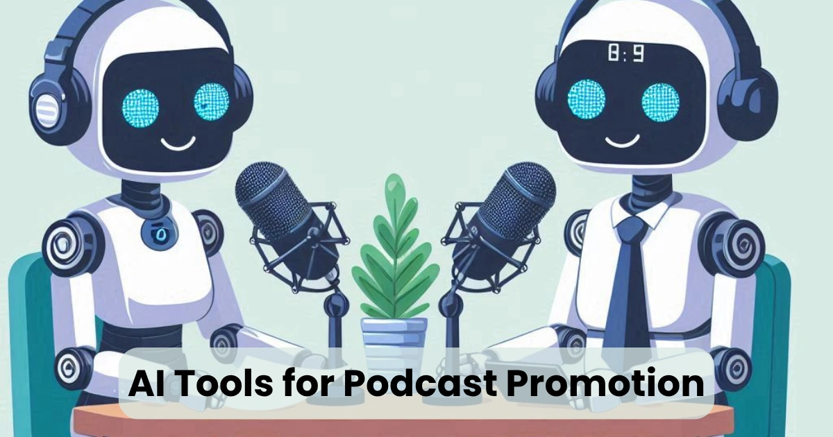 AI Tools for Podcast Promotion