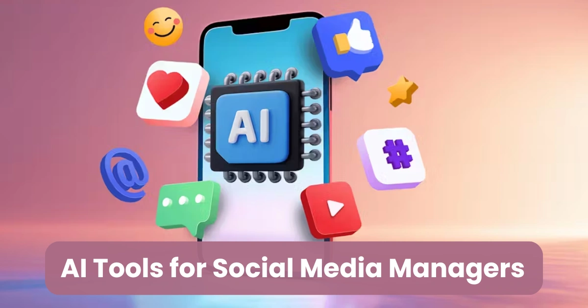 AI Tools for Social Media Managers