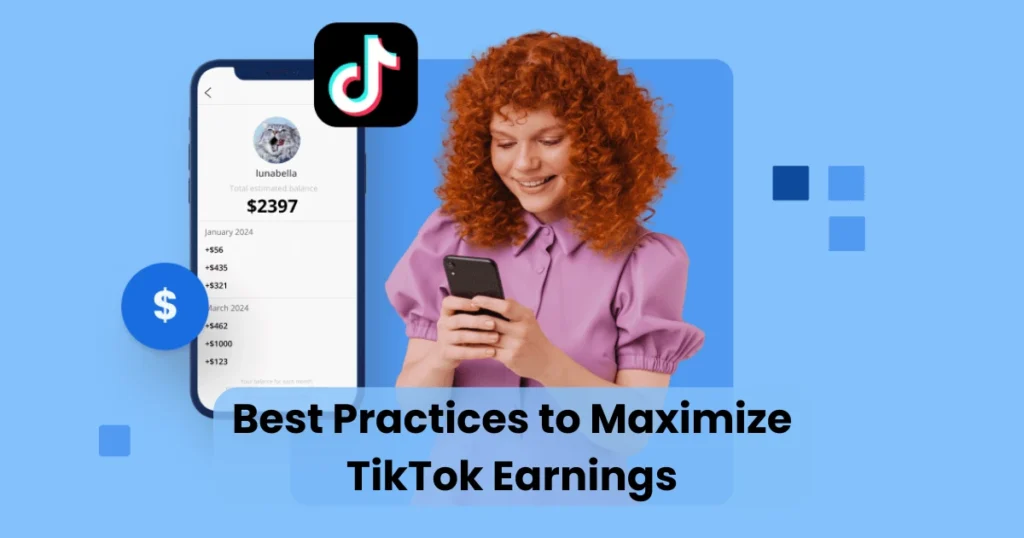 Best Practices to Maximize TikTok Earnings