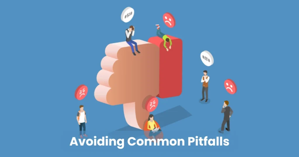 Avoiding Common Pitfalls