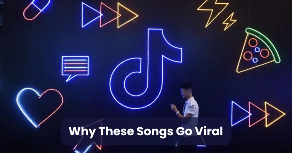 Why These Songs Go Viral
